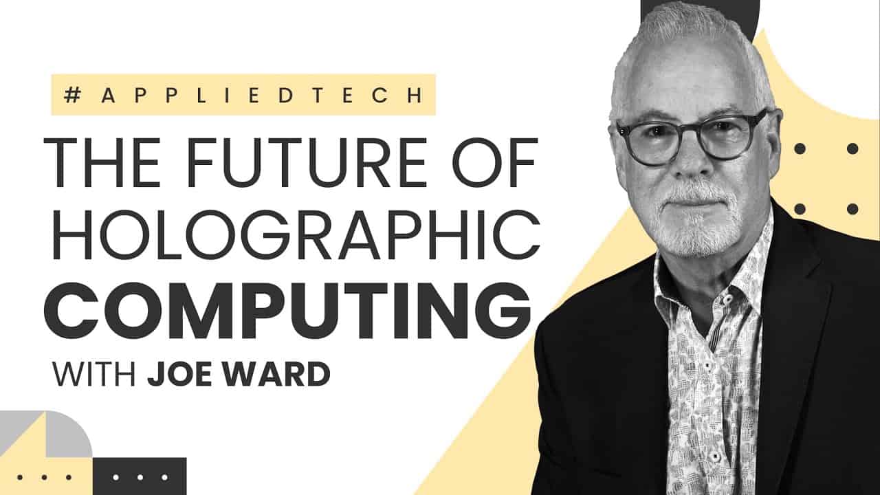 The Future of Holographic Computing with IKIN's Joe Ward
