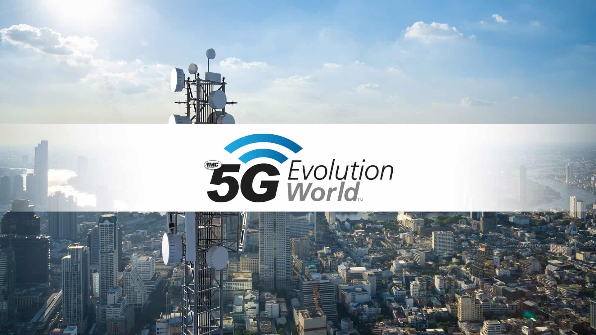 TMC - 5G Evolution World logo over aerial photo of cell tower and city