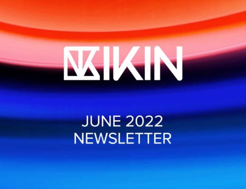Exciting Updates from IKIN — June 2022 Newsletter