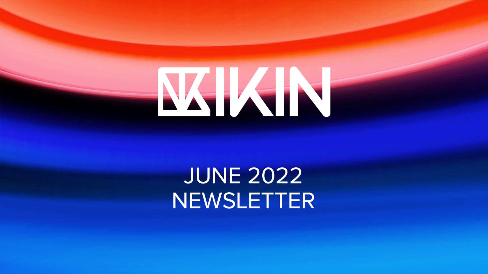 June 2022 Newsletter text over colorful background