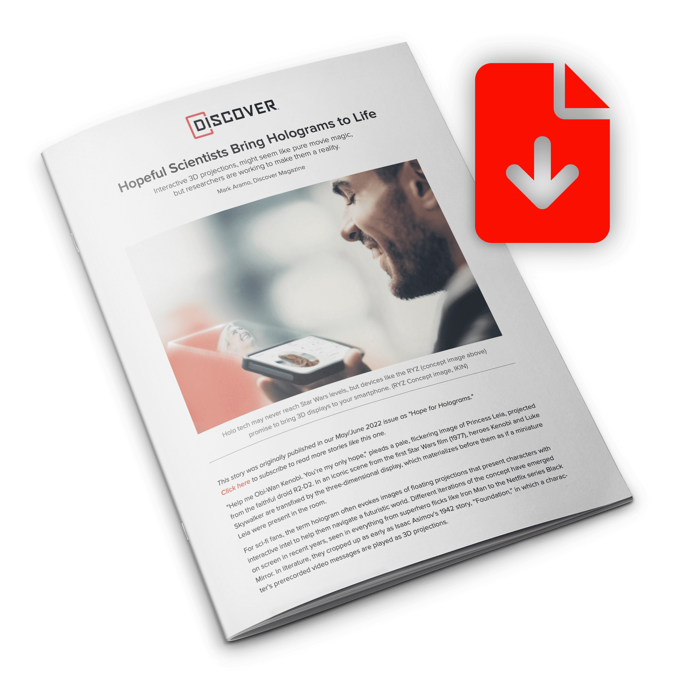 Discover Magazine: Hopeful Scientists Bring Holograms to Life