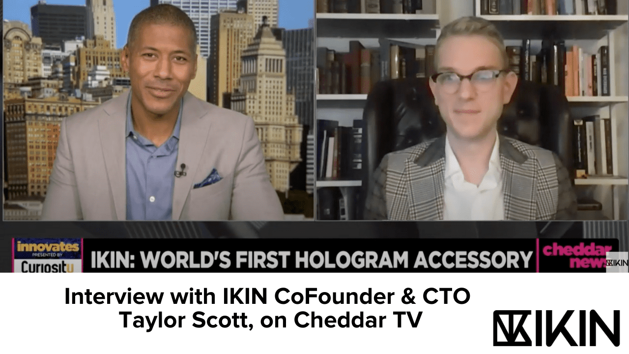 IKIN CTO Taylor Scott Interviewed by Cheddar News