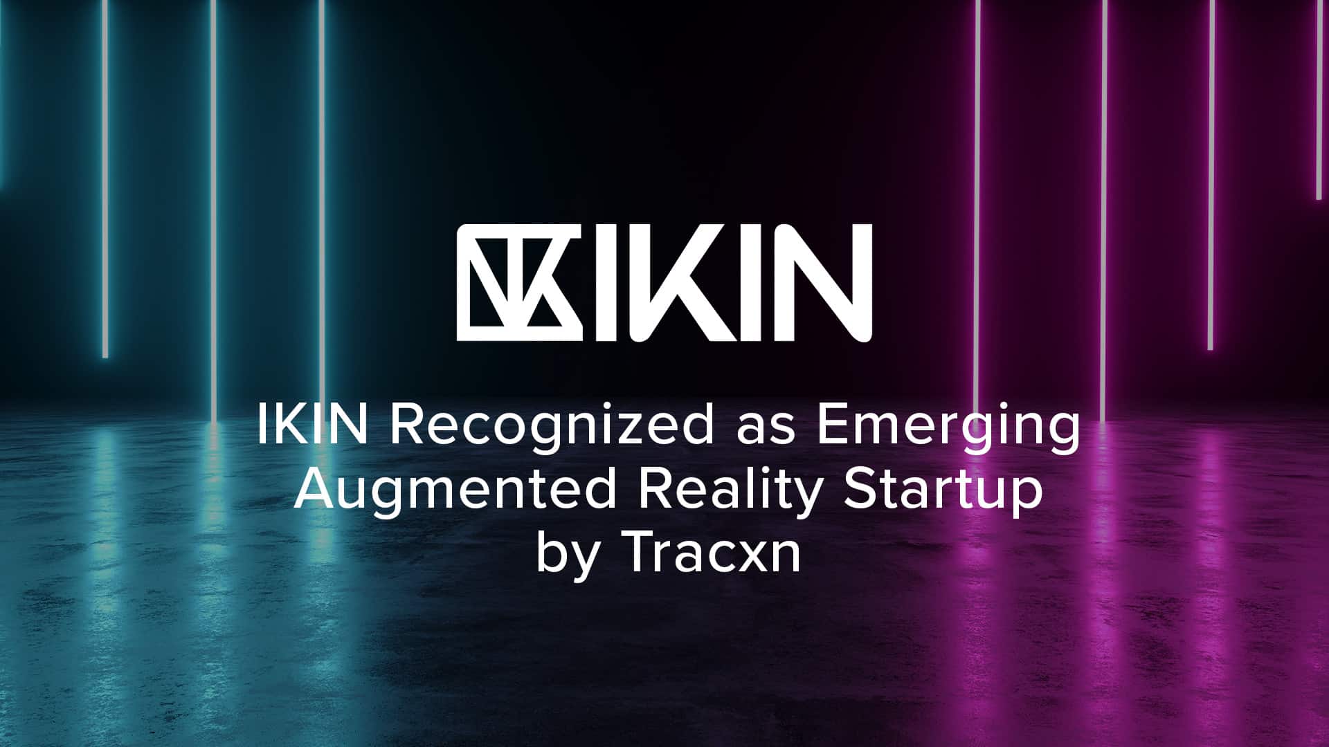 IKIN Recognized as Emerging Augmented Reality Startup by Tracxn