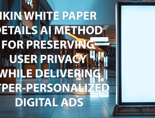 IKIN White Paper Details AI Method for Preserving User Privacy While Delivering Hyper-Personalized Digital Ads